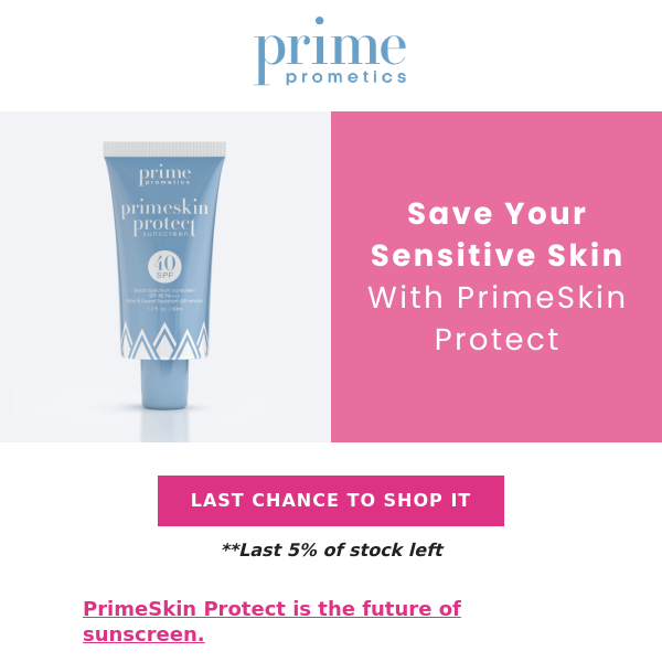 SOLD OUT. PrimeSkin Protect.