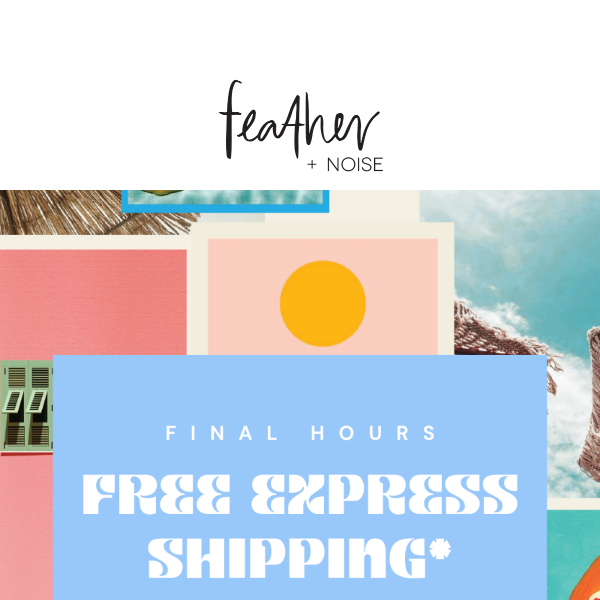 😱 FINAL HOURS | Free Express Shipping*!