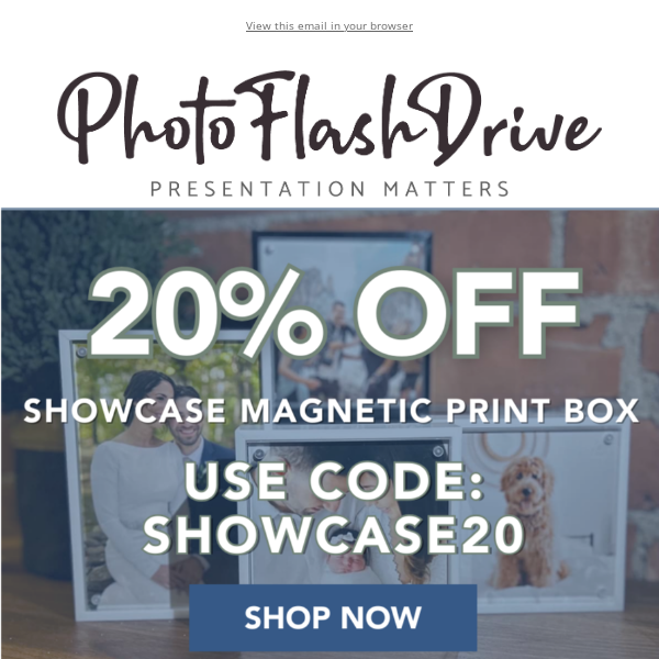20% Off Showcase Magnet Print Box
