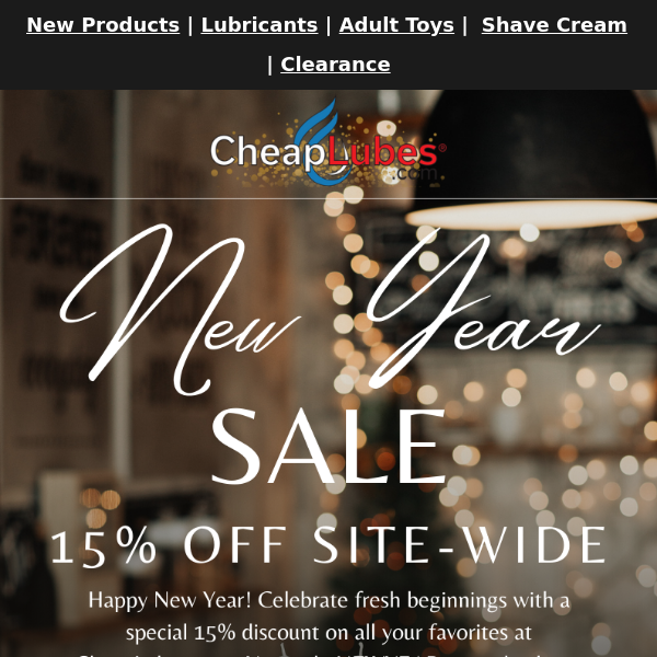 Start the New Year with 15% Off Everything at CheapLubes!