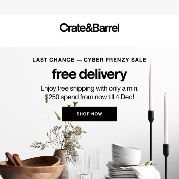 LAST 2 DAYS to enjoy free delivery! Hurry, cart out before the perk ends. -  Crate and Barrel Singapore