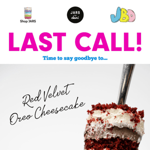 Last call!