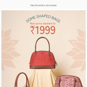 Special prices on Dome Shaped Bags