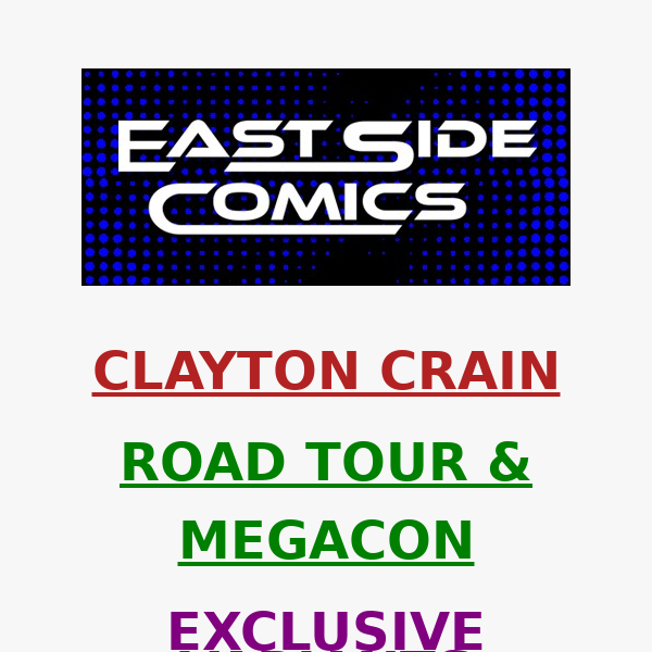 🔥 CLAYTON CRAIN ROAD TOUR & MEGACON EXCLUSIVES 🔥 PRE-SALE TOMORROW at 5PM (ET)! 🔥 VERY LIMITED! 🔥PRE-SALE SATURDAY (6/25) at 5PM (ET) / 2PM (PT)