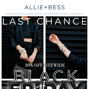 LAST CHANCE for Black Friday Sale!