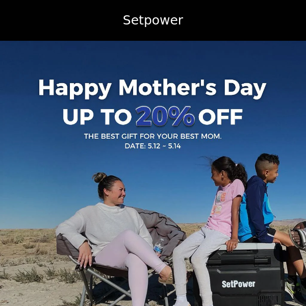 UP TO 20% OFF! Mother's Day Sale!