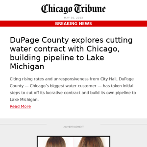 DuPage County explores cutting water contract with Chicago, building pipeline to Lake Michigan