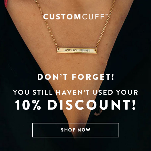 Hey YOU! You still haven't used your 10% discount!