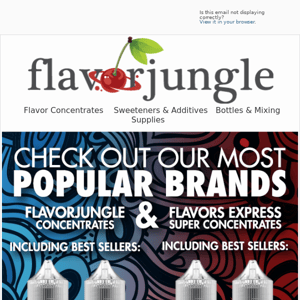 Checkout our most popular brands at FlavorJungle.com