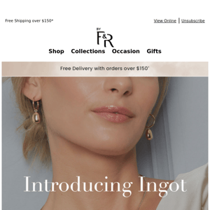 Introducing: The Ingot Collection