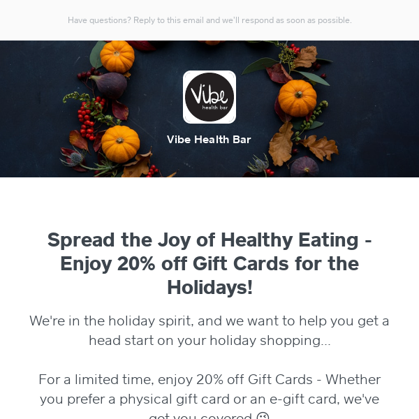Seasonal SAVINGS Start Now - 20% OFF Gift Cards! 🎁