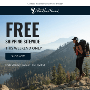 Free Shipping Sitewide - 📦 This Weekend Only!