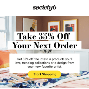 Take 35% Off EVERYTHING on Your Next Order