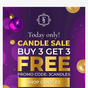 Candles! Candles! Candles!