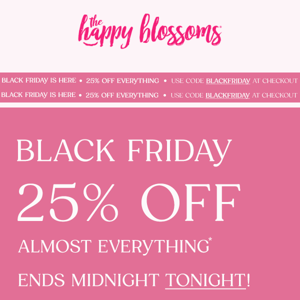 Your last call for ⏰ 25% OFF! ⏰