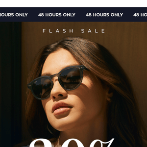 FLASH SALE:  30% off all sunglasses