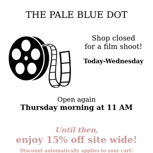 Online site-wide SALE! Shop closed for filming until Thursday! 📽️