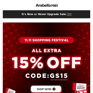 Extra 15% OFF 11.11 Sale is  Going Strong  !!!