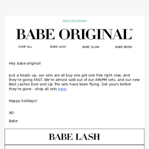 Babe Original, don't miss out!