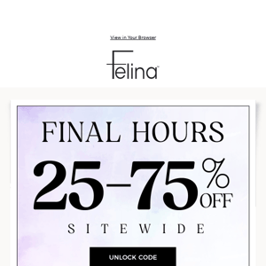 Final Hours: 25-75% Off Sitewide 🥰