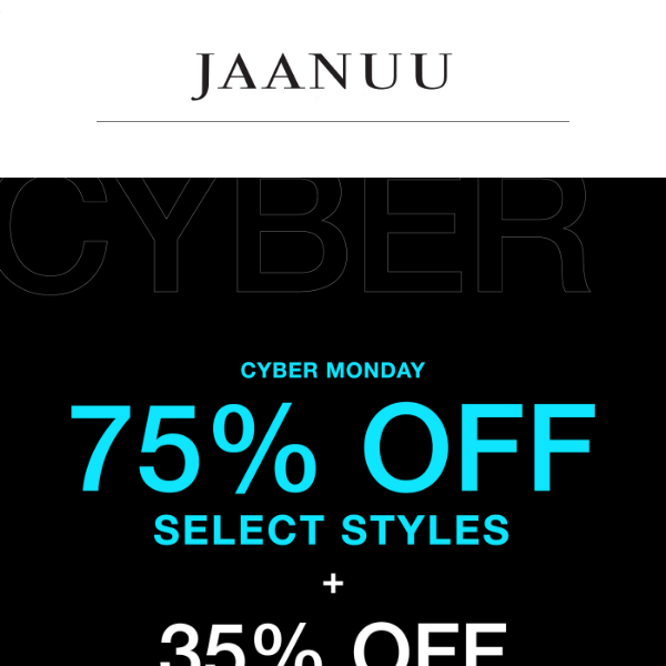 Cyber Monday: 75% Off Select Styles 🥳