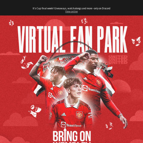 Virtual Fan Park opens Sunday! Cheer on United at Wembley