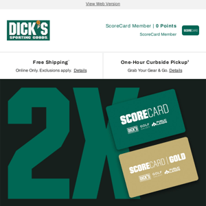 2X Points on ANY purchase is yours! Start shopping...this offer won't last