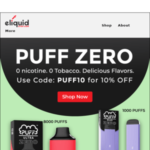 ? Welcome New PUFF ZERO by PUFF BAR - 10% OFF! ? - Eliquid Stop