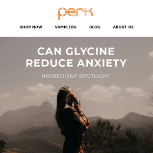 Ingredient Spotlight: Can Glycine Reduce Anxiety?