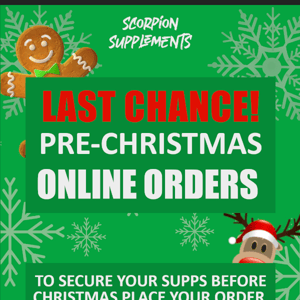 Last days! Get Your Pre-Christmas Order In now 📦