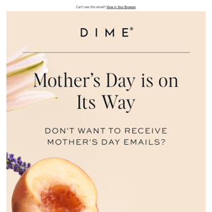 Want to opt out of Mother’s Day emails?