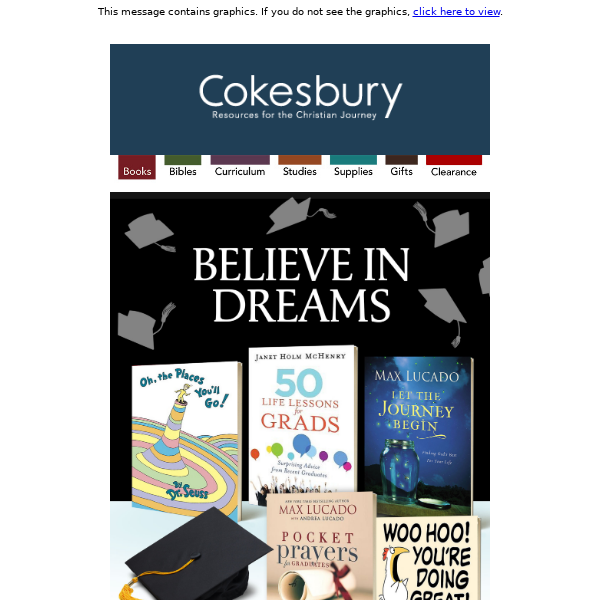 Congratulations to your graduates! Celebrate them with inspirational books, Bibles, and keepsake gifts.