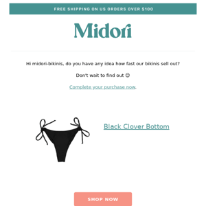 Midori Bikinis, make it yours.