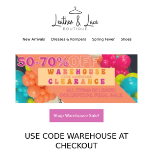 50% Off Warehouse Clearance Sale!