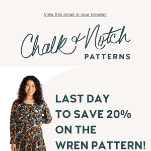 Wren Sale ends today!