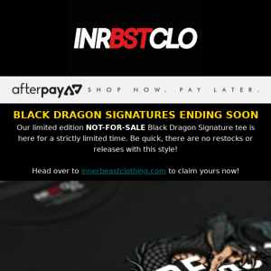 ALMOST GONE: NOT-FOR-SALE Black Dragon Signature tees are leaving forever!