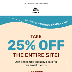 Email Exclusive: Take 25% Off Your Order