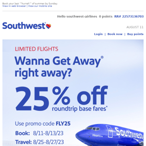 25% off Aug. 25-27 travel. Hot dang!