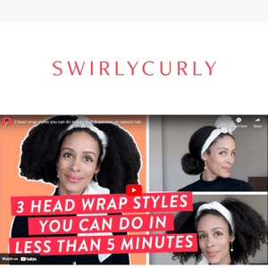 [VIDEO] 3 Head Wrap Styles You Can Do In Less Than 5 Minutes