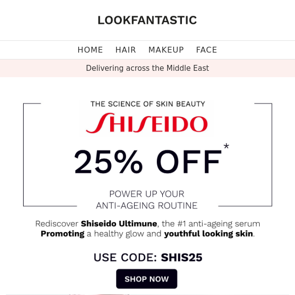 Shiseido ❤️ 25% Off