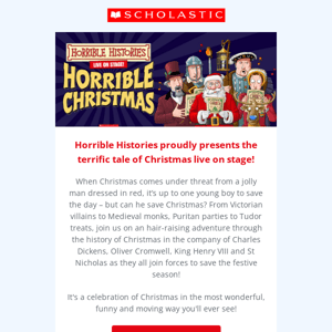 See HORRIBLE CHRISTMAS in London this Christmas – the perfect family show