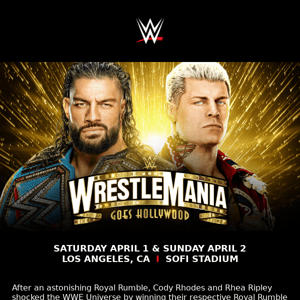 Experience WrestleMania Like Never Before!