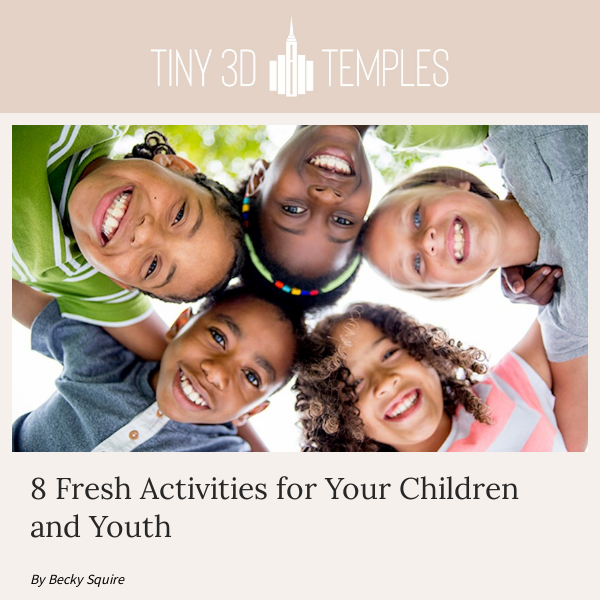 8 Fresh Activities for Your Children and Youth