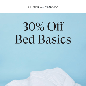 Sustainable bed basics—now 30% off!