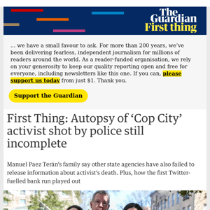 First Thing: Autopsy of ‘Cop City’ activist shot by police still incomplete