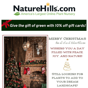 Merry Christmas - From All Of Us At NatureHills.com 🎄