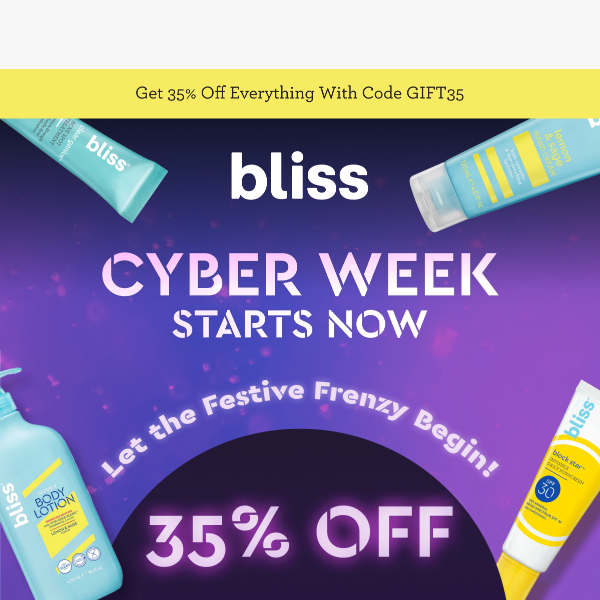 35% off + a free gift? Cyber Week begins!