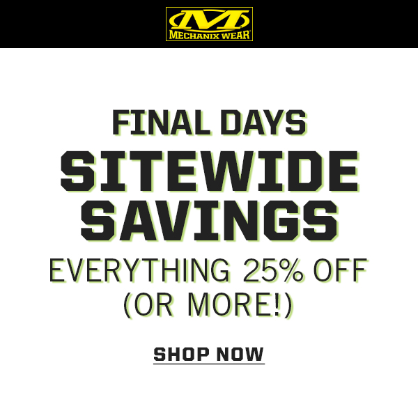 Final Days to Save 25% Sitewide