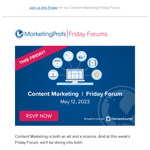 This week—don't miss our Content Marketing Friday Forum!