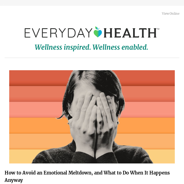 How to Avoid an Emotional Meltdown, and What to Do When It Happens Anyway -  Everyday Health